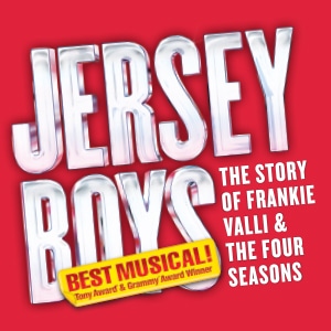 <i>JERSEY BOYS</i>